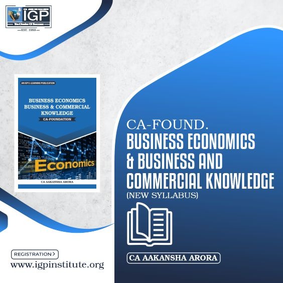 CA Foundation Business Economics and Business and Commercial Knowledge Book-CA-Foundation-Business Economics and Business and Commercial Knowledge- CA Akansha Arora